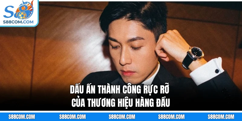 Dấu ấn thành công rực rỡ của thương hiệu hàng đầu