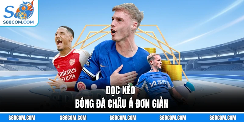 Đọc kèo bóng đá châu Á đơn giản