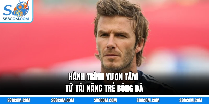 Hành trình vươn tầm từ tài năng trẻ bóng đá