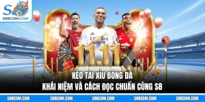 Kèo Tài Xỉu Bóng Đá - Khái Niệm Và Cách Đọc Chuẩn Cùng S8