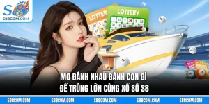 Mơ Đánh Nhau Đánh Con Gì Để Trúng Lớn Cùng Xổ Số S8