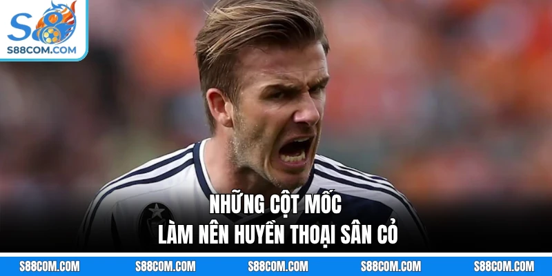 Những cột mốc làm nên huyền thoại sân cỏ