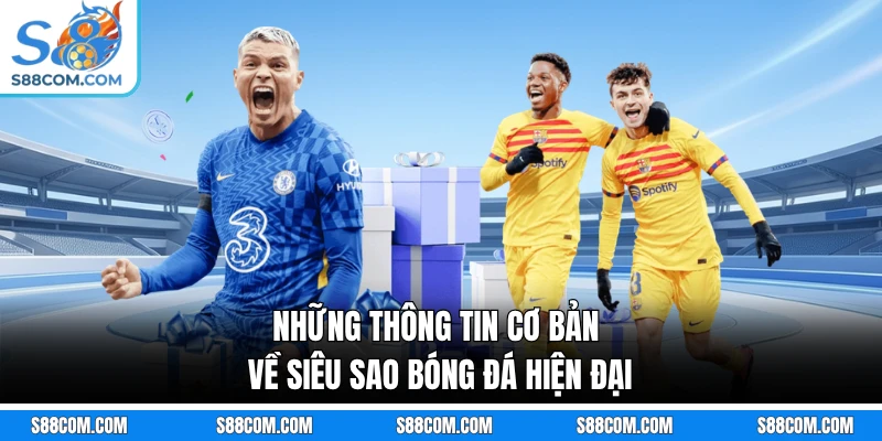 Những thông tin cơ bản về siêu sao bóng đá hiện đại