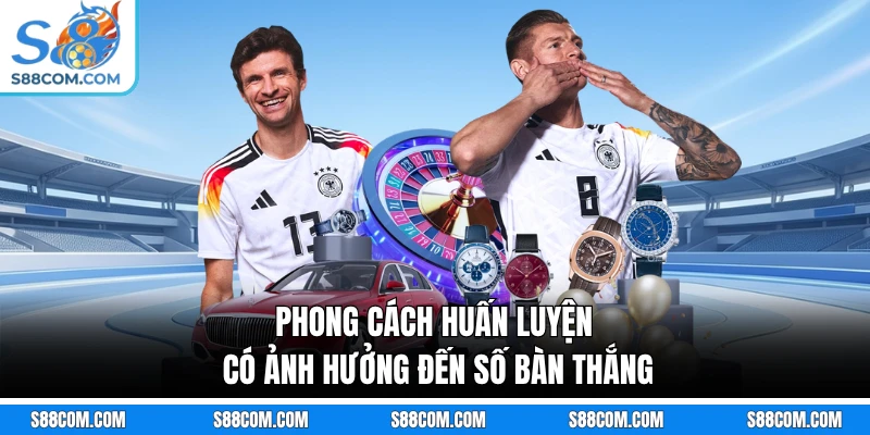 Phong cách huấn luyện có ảnh hưởng đến số bàn thắng