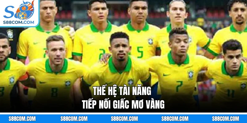 Thế hệ tài năng tiếp nối giấc mơ vàng